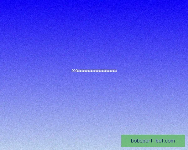 BOB体育注册流程详解助你轻松完成账户开通并享受优质服务